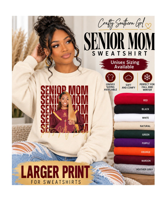 Senior Mom Baby Photo Crewneck Sweatshirt
